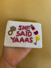 Load image into Gallery viewer, She Said Yes Beaded Coin Purse
